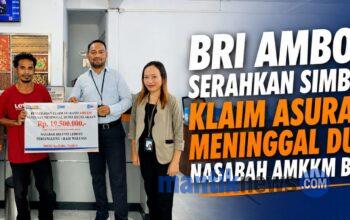 BRI Ambon Serahkan Secara Simbolis Klaim Asuransi Meninggal Dunia Nasabah AMKKM BRILife